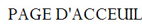 PAGE D'ACCEUIL